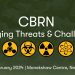 CBRN Seminar Emerging Threats & Challenges | 28TH FEB 2024