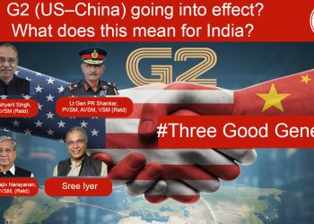 G2 (US–China) going into effect? What does this mean for India? • #ThreeGoodGenerals