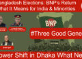 Bangladesh Elections: BNP’s Return – What It Means for India & Minorities | #ThreeGoodGenerals