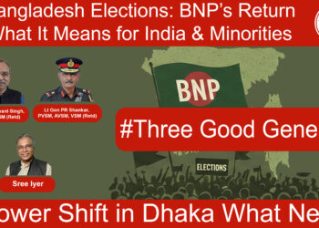 Bangladesh Elections: BNP’s Return – What It Means for India & Minorities | #ThreeGoodGenerals