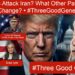 Will the US Attack Iran? What Other Paths to Regime Change? • #ThreeGoodGenerals