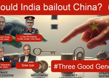 Should India Bail Out China? The Strategic Trap Explained | #ThreeGoodGenerals