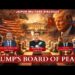 🕊️ Trump’s Board of Peace ⚖️