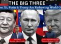 The Big Three: How Xi, Putin & Trump Are Redrawing the World Order
