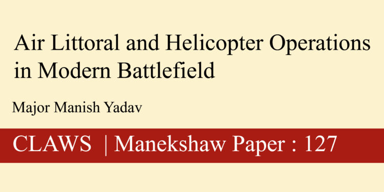 Air Littoral and Helicopter Operations in Modern Battlefield