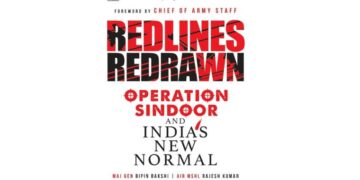 Book Review | Redlines Redrawn: Operation Sindoor and India’s New Normal’ review | Chronicling India’s strategic military retaliation