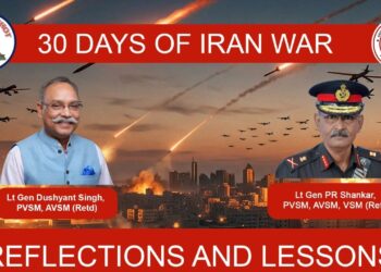 30 DAYS OF IRAN WAR : REFLECTIONS AND LESSONS / LT GEN DUSHYANT SINGH / LT GEN PR SHANKAR