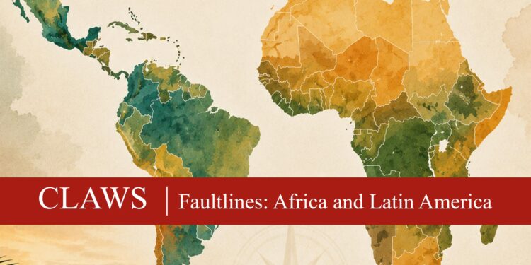 Faultlines: Africa and Latin America | Volume I | Issue No. 01
