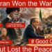 Has Iran Won the War but Lost the Peace? • #GoodGenerals