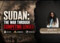 SUDAN: THE WAR THROUGH COMPETING LENSES | CLAWS Explainer