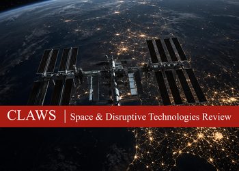 Space & Disruptive Technologies Review | Volume I | Issue No. 04