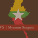 Myanmar Snippets | Volume I | Issue No. 005