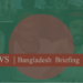 Bangladesh Newsletter | Volume I | Issue No. 003